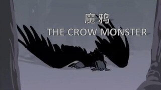 【同人动画】魔鸦 THE CROW MONSTER [philza]