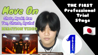 Shota, Ryoki, Ran, Ten, Shunto, Ryuhei_Move On [THE FIRST Professional Trial Stage] REACTION by Jei