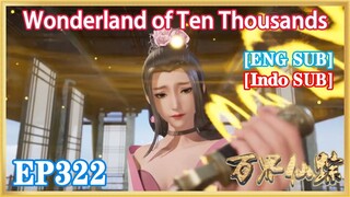 【ENG SUB】Wonderland of Ten Thousands EP322 1080P