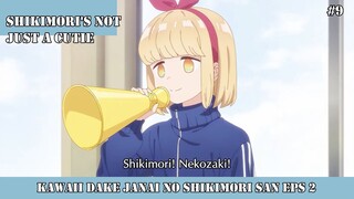 KAWAII DAKE JA NAI SHIKIMORI EPISODE 2 #9