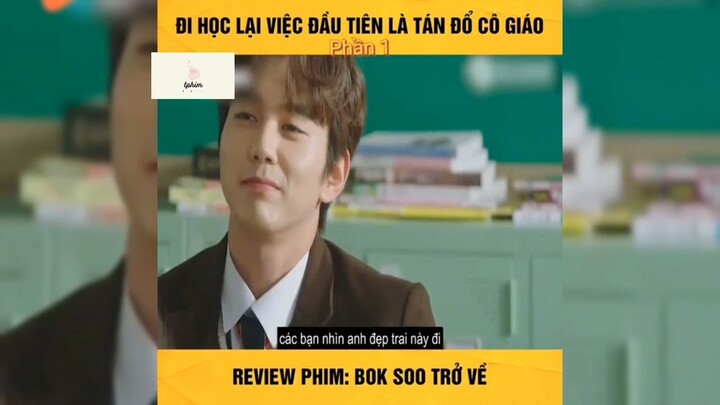 Tóm tắt phim: Bok Soo trở về p1 #phimhay