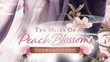 TEN MILES OF PEACH BLOSSOMS *EP.26