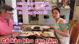 Cá kèo kho rau răm rau dền dại ngọn bông bí xào/bữa cơm đậm chất việt ẩm thực ViệtNam/Cuộc sống pháp