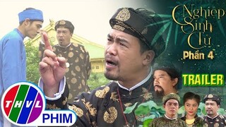 [TRAILER] Giới thiệu phim NGHIỆP SINH TỬ - PHẦN 4  | Tuần 5