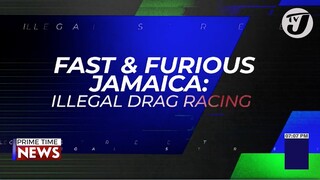 Fast & Furious Jamaica: Illegal Drag Racing #tvjnews