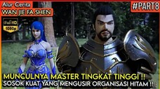 KEKUATAN ORANG INI bahkan di akui oleh GRANDMASTER KITA!! - Alur Cerita Donghua #Wan Jie Fa Shen (Pa