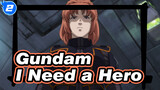 Gundam|【Gundam Unicorn】I Need a Hero_2