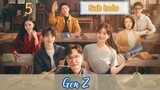 [Sub Indo] Gen Z Eps.5 HD 🇨🇳
