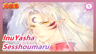 InuYasha|Undertake to blooming beauty of Sesshoumaru! I can! I'm good!_1