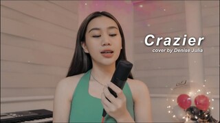 Crazier - Taylor Swift (cover) | Denise Julia