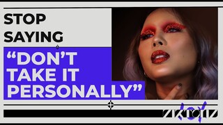 Why Saying Don’t Take it Personally is Outdated | Viktoria Vox