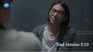 Bad  Genius Series E10