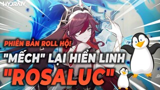 Điềm báo Sét đánh cây táo và "Mếch" Roll Hiến Tế Hiển Linh !Lần Này là "ROSALUC" - genshin impact