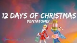 Pentatonix - 12 Days Of Christmas (Lyrics)