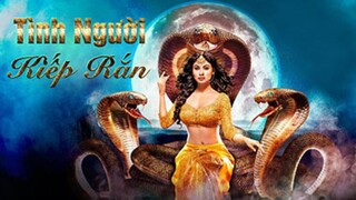 Tình Người Kiếp Rắn - Tập 1