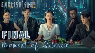 {ENG SUB} Moment of Silence  Eps 20 (Final Episode) | Cdrama 2024