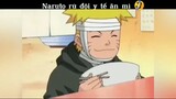 Naruto rủ đội y tế ăn mì #anime
