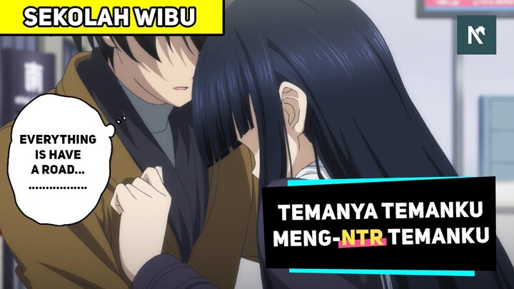 Apa Itu NTR atau Nikung Tanpa Rem Pada Anime - Sekolah Wibu