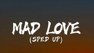 Mad Love -  (Tiktok) Sped Up (Lyrics)