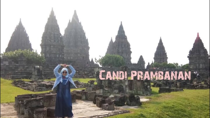 Candi Prambanan Salah Satu Tempat Ngangenin di Jogja