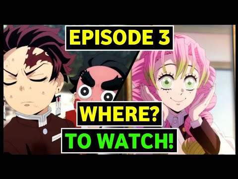 Where to Watch Demon Slayer Season 3 Episode 3 Online For Free! 