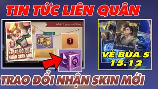 Tin Tức Liên Quân: Trao Đổi Quà Nhận Skin Mới, Chi tiết vẽ bùa S ngày Mai 15.12