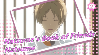 [Natsume's Book of Friends/Emotional] Natsume--- Lonely but Bright and Beautiful_2