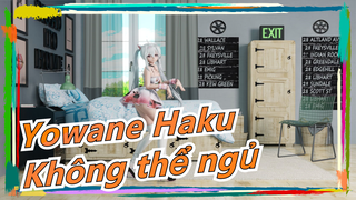 [Yowane Haku/HD/60 Frames] Đi ngủ sau khi nhảy điệu này nha…Hehe