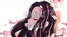 Runaway [Aurora] Speed Up