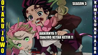 TANJIRO KETAR KETIR 🥵 RILIS !!! KIMETSU NO YAIBA SEASON 3