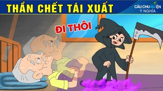 THẦN CHẾT TÁI XUẤT - Phim Hoạt Hình - Truyện Cổ Tích - Quà Tặng Cuộc Sống - Khoảnh Khắc Kỳ Diệu