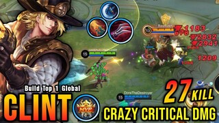 27 Kills!! Clint Critical Damage (ONE SHOT DELETE) - Build Top 1 Global Clint ~ MLBB