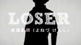 Cover song- LOSER