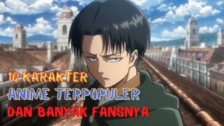 10 Karakter Anime Terpopuler❗️Siapa Aja Ya Kira-Kira???