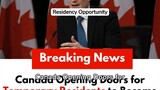 Canada Opening Doors for Temporary Residents to Become Permanent Residents Mark