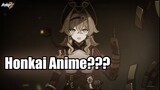 Honkai Anime?? Post Credit Because of You