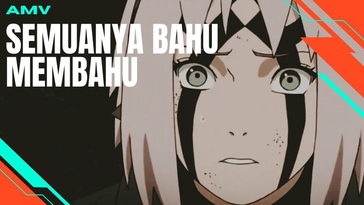 [AMV EDIT] SEMUANYA BAHU MEMBAHU