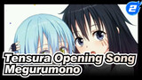 Delisted Tensura Opening Song “Megurumono” Original Version_2