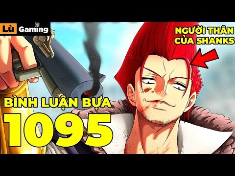 Chapter Này Không Đọc Thì Phí Vì Nó Siêu Hay: Kuma, Tộc Buccaneer, God Valley | One Piece 1095