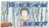 The white-eyed monster?