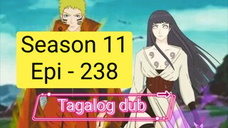 Episode 238 + Season 11 + Naruto shippuden + Tagalog dub