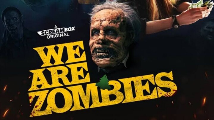 We Are Zombies Movie ( 2024 ) Horror & Comedy Movie