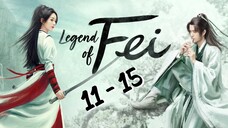 Le✨gend Of Fe🌟i Episode 11 - 15