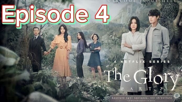 The Glory season 2 Episode 4