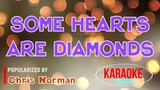 Some Hearts Are Diamonds - Chris Norman | Karaoke Version |HQ 🎼📀▶️