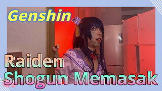 Raiden Shogun Memasak