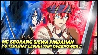 10 anime dengan mc murid pindahan yang terlihat lemah padahal overpower ‼️