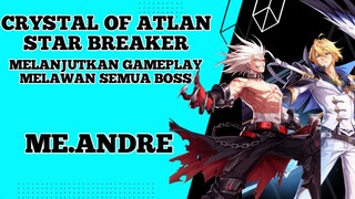 Melanjutkan Gameplay melawan semua boss game Crystal Of Atlan