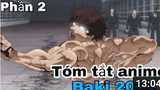 Tóm tắt Anime_ _ Vua sàn đấu _ _ Baki 2021 _ Phần 2 _ Review Anime hay