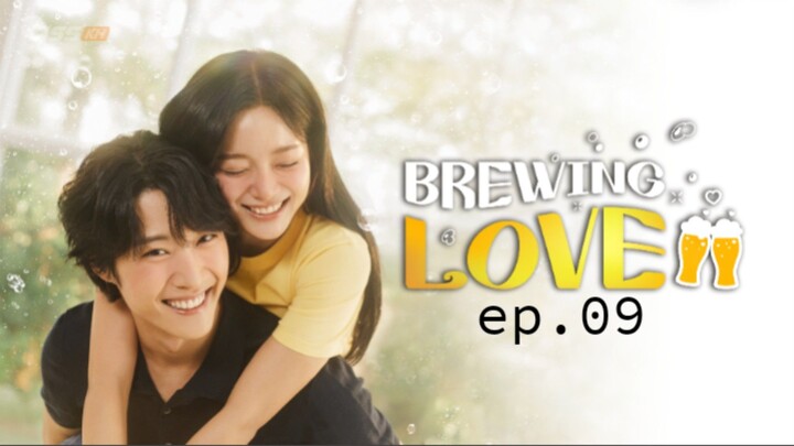 brewing love EP 9 ENG SUB